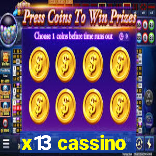 x13 cassino